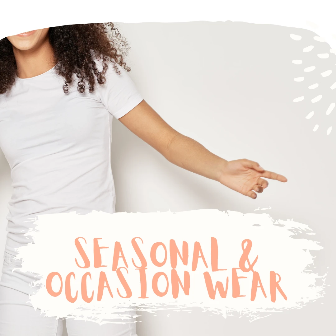 Seasonal & Occasion Wear